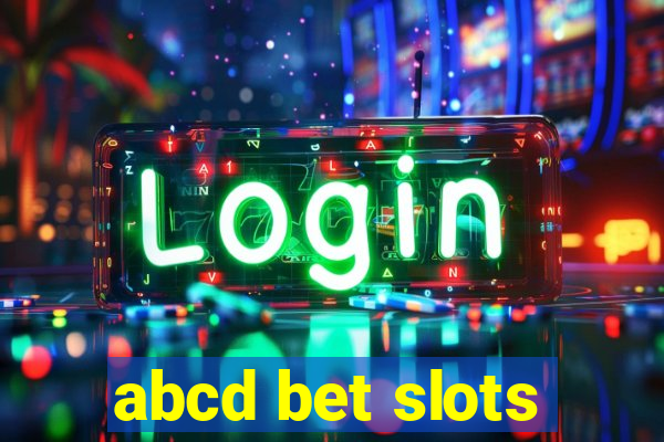 abcd bet slots